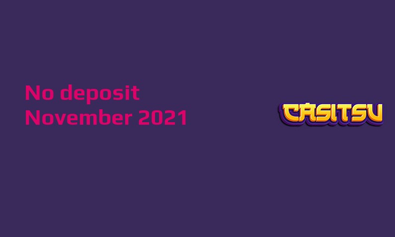 Casino Crystal New no deposit bonus from Casitsu, today 21st of November 2021