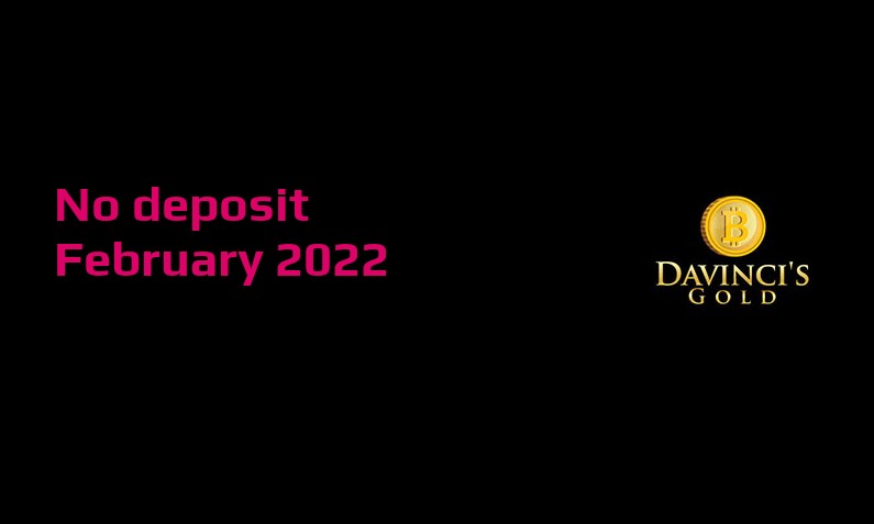 Casino Crystal New no deposit bonus from Da Vincis Gold – 3rd of February 2022