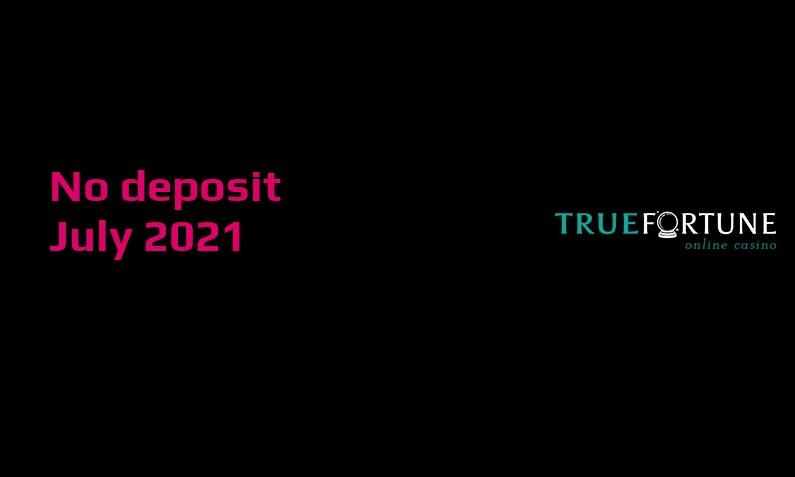 Casino Crystal New no deposit bonus from True Fortune 1st of July 2021