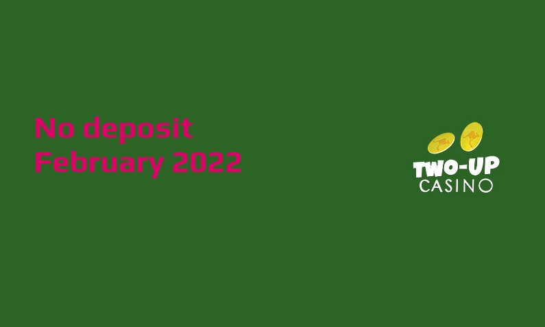 Casino Crystal New no deposit bonus from Two up Casino, today 6th of February 2022